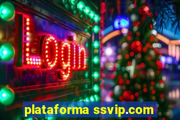 plataforma ssvip.com